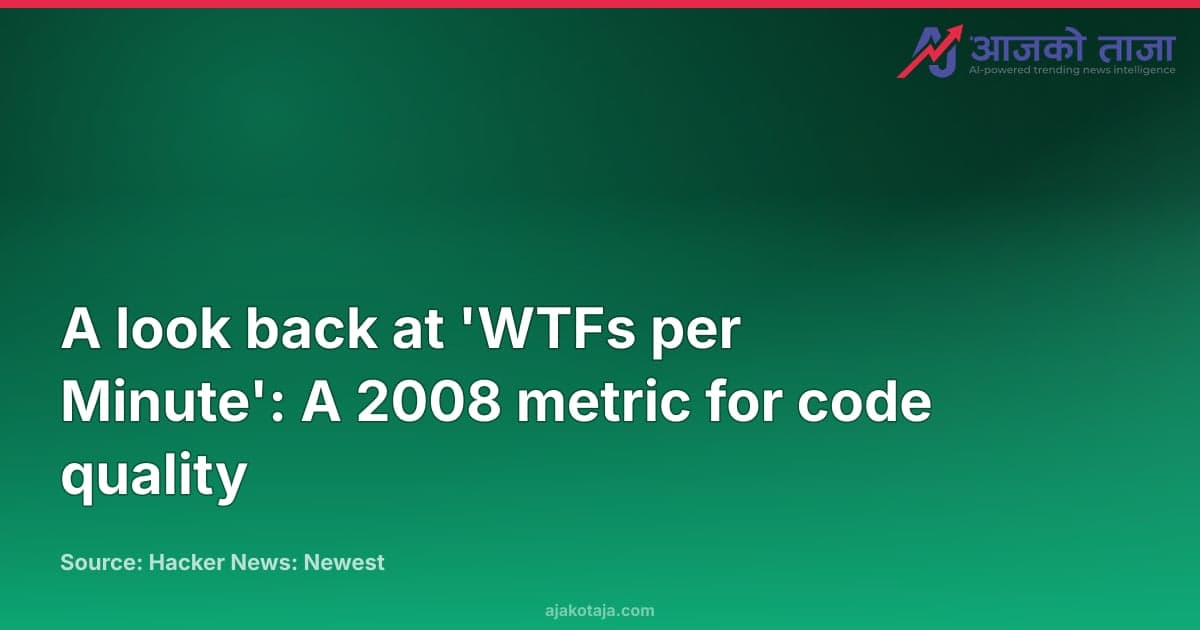 A look back at 'WTFs per Minute': A 2008 metric for code quality