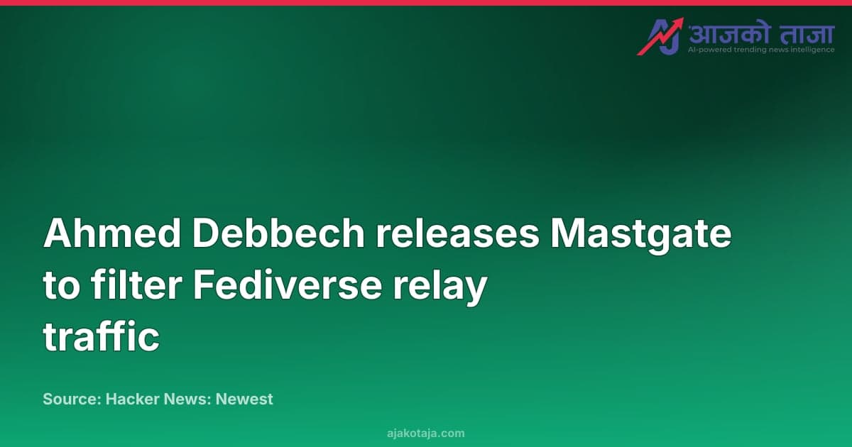 Ahmed Debbech releases Mastgate to filter Fediverse relay traffic