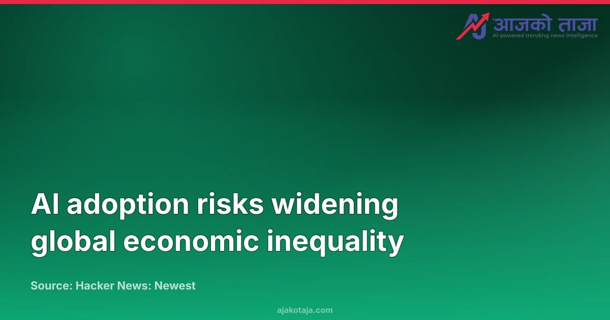 AI adoption risks widening global economic inequality