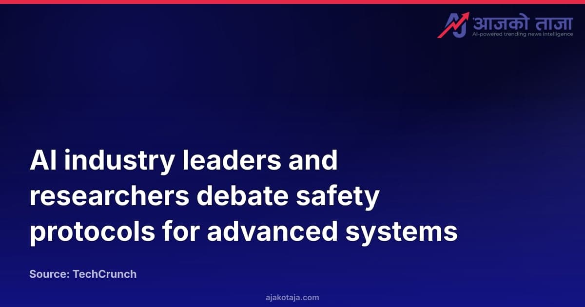 AI industry leaders and researchers debate safety protocols for advanced systems