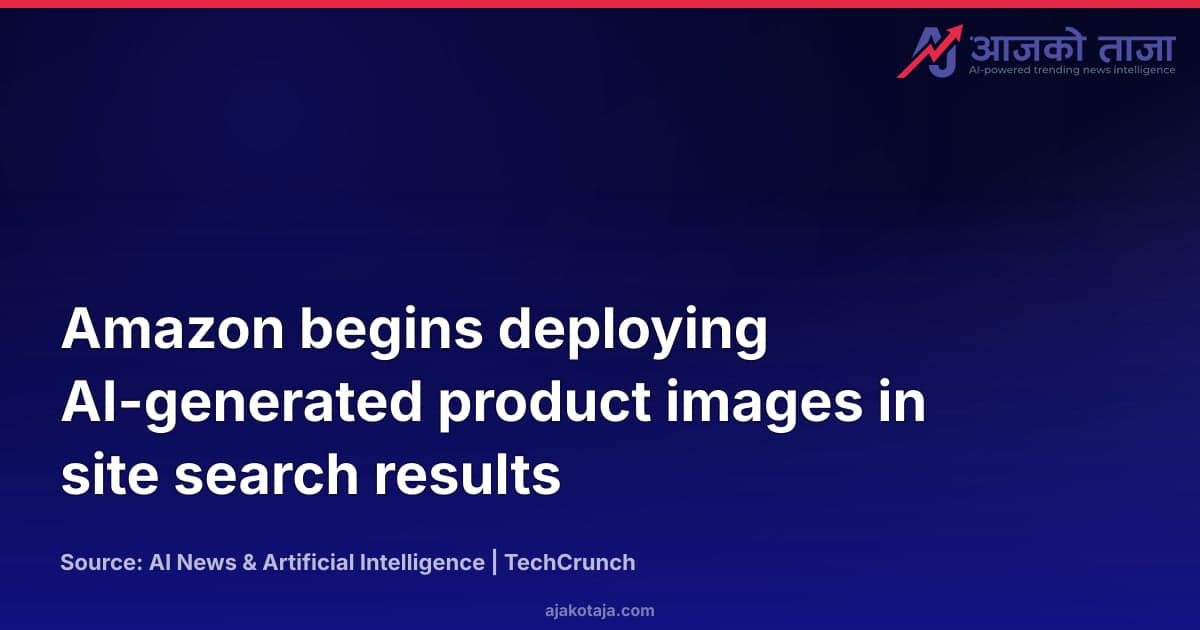 Amazon begins deploying AI-generated product images in site search results