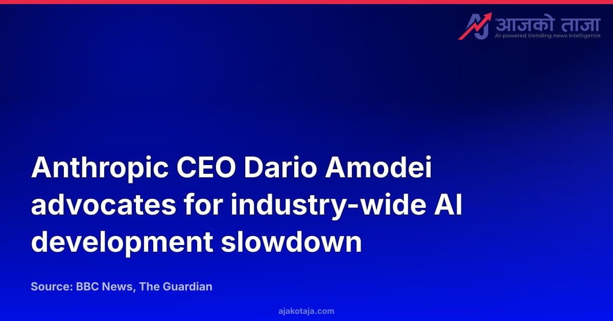 Anthropic CEO Dario Amodei advocates for industry-wide AI development slowdown