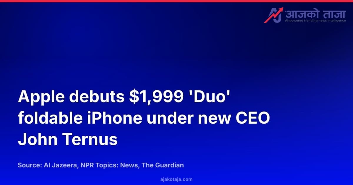 Apple debuts $1,999 'Duo' foldable iPhone under new CEO John Ternus