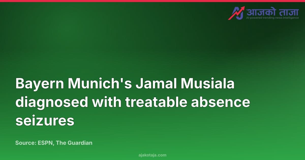 Bayern Munich's Jamal Musiala diagnosed with treatable absence seizures