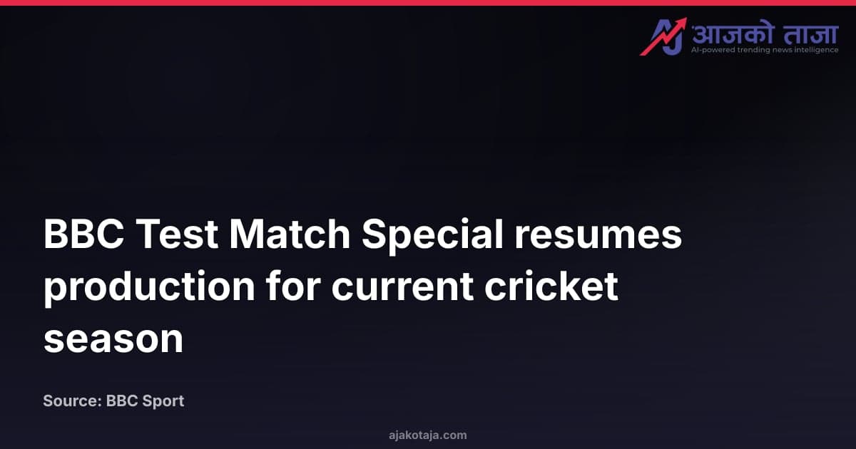 BBC Test Match Special resumes production for current cricket season