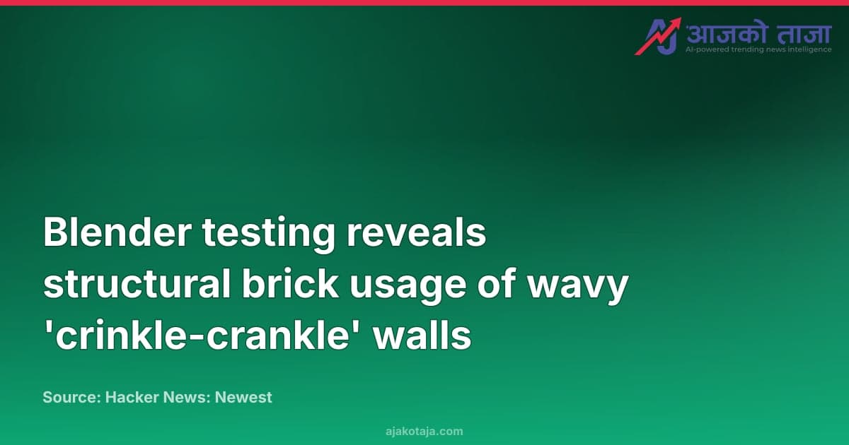 Blender testing reveals structural brick usage of wavy 'crinkle-crankle' walls
