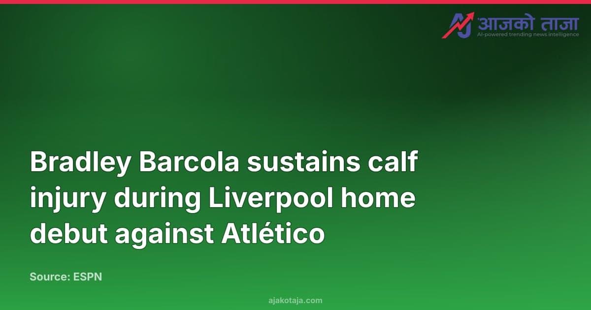 Bradley Barcola sustains calf injury during Liverpool home debut against Atlético