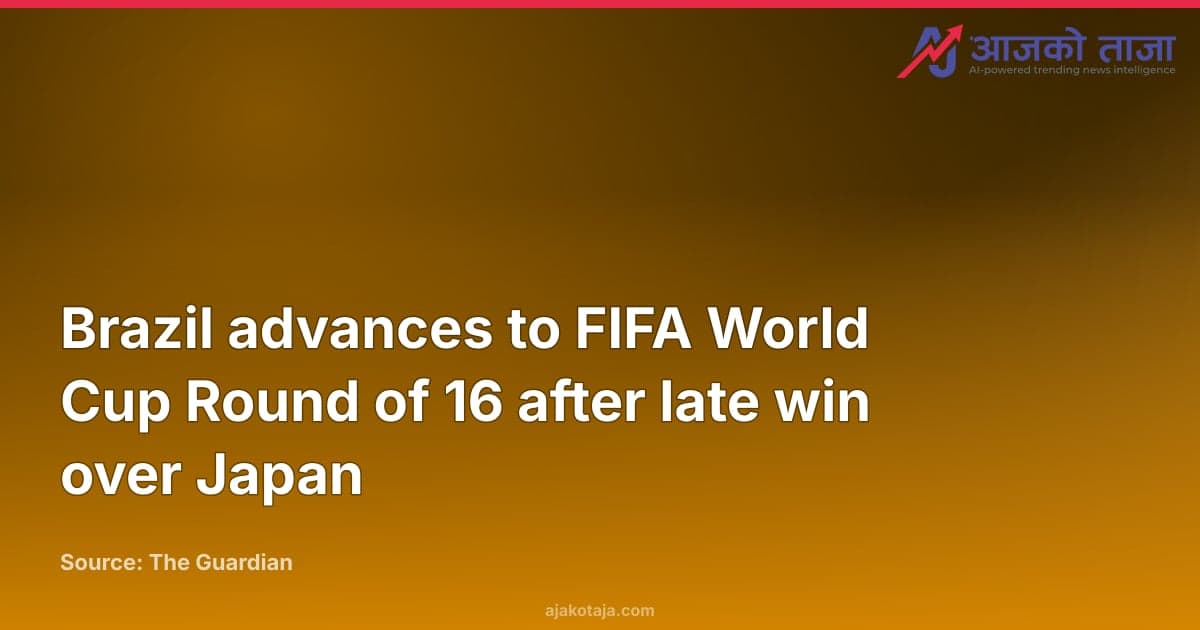 Brazil advances to FIFA World Cup Round of 16 after late win over Japan