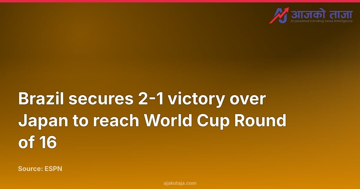 Brazil secures 2-1 victory over Japan to reach World Cup Round of 16