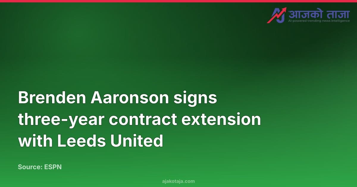 Brenden Aaronson signs three-year contract extension with Leeds United