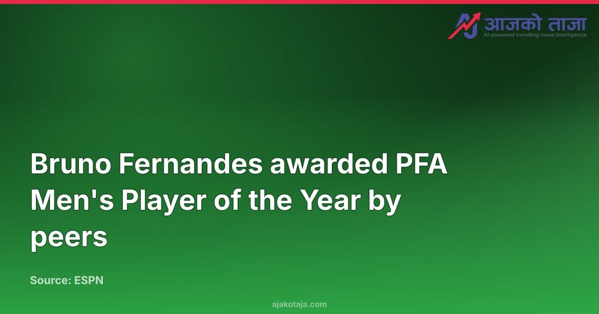 Bruno Fernandes awarded PFA Men's Player of the Year by peers
