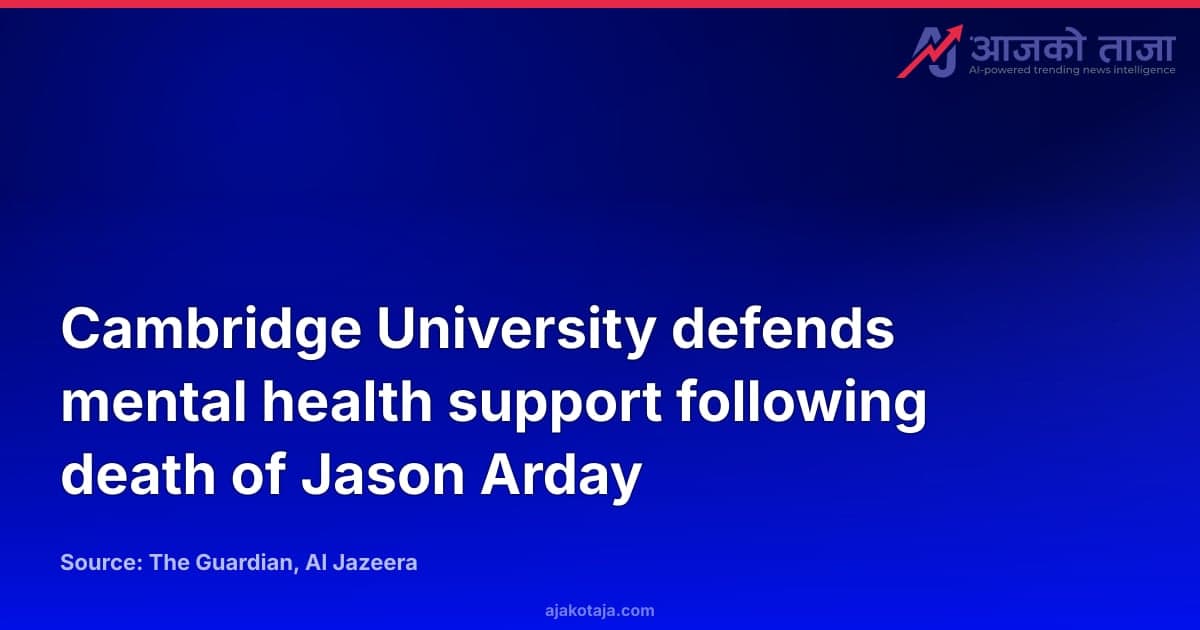Cambridge University defends mental health support following death of Jason Arday