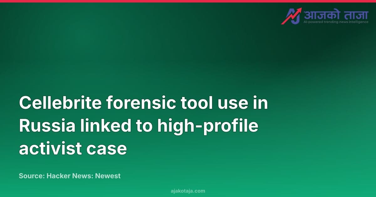Cellebrite forensic tool use in Russia linked to high-profile activist case