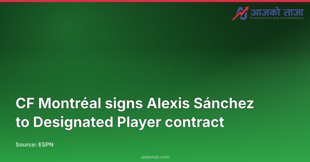 CF Montréal signs Alexis Sánchez to Designated Player contract