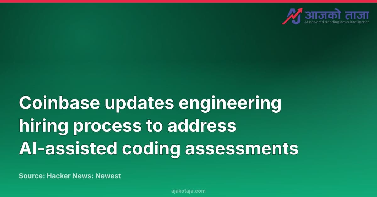 Coinbase updates engineering hiring process to address AI-assisted coding assessments