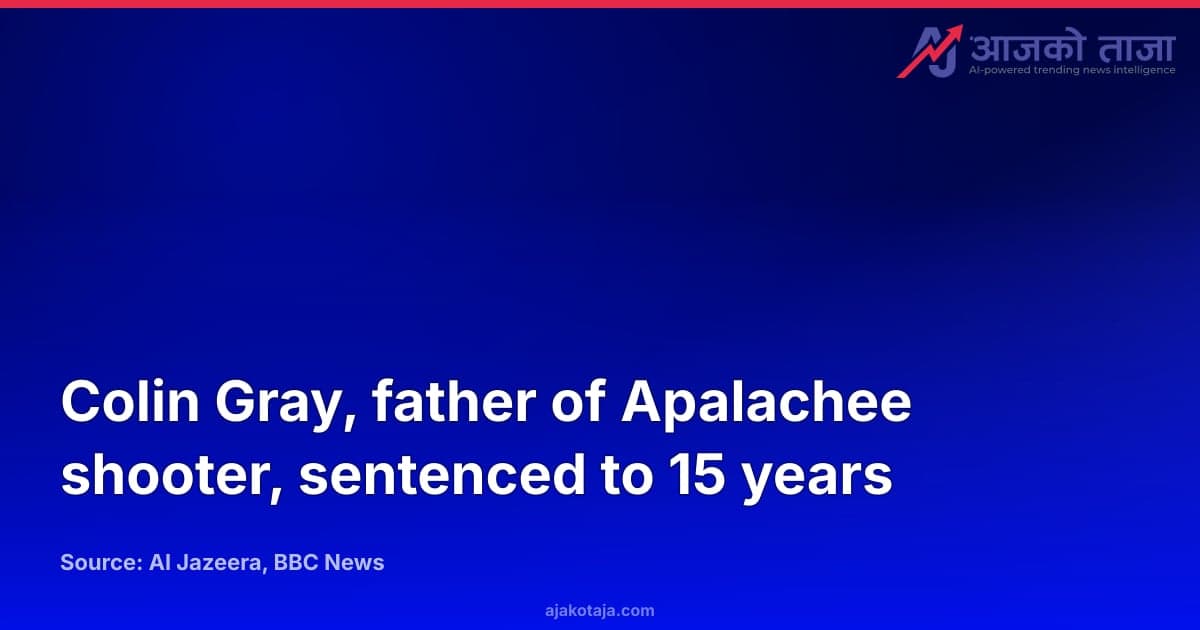 Colin Gray, father of Apalachee shooter, sentenced to 15 years