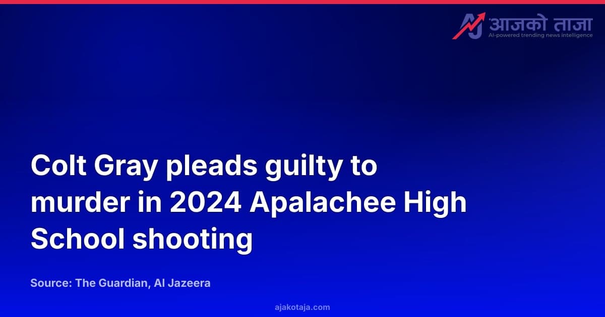 Colt Gray pleads guilty to murder in 2024 Apalachee High School shooting