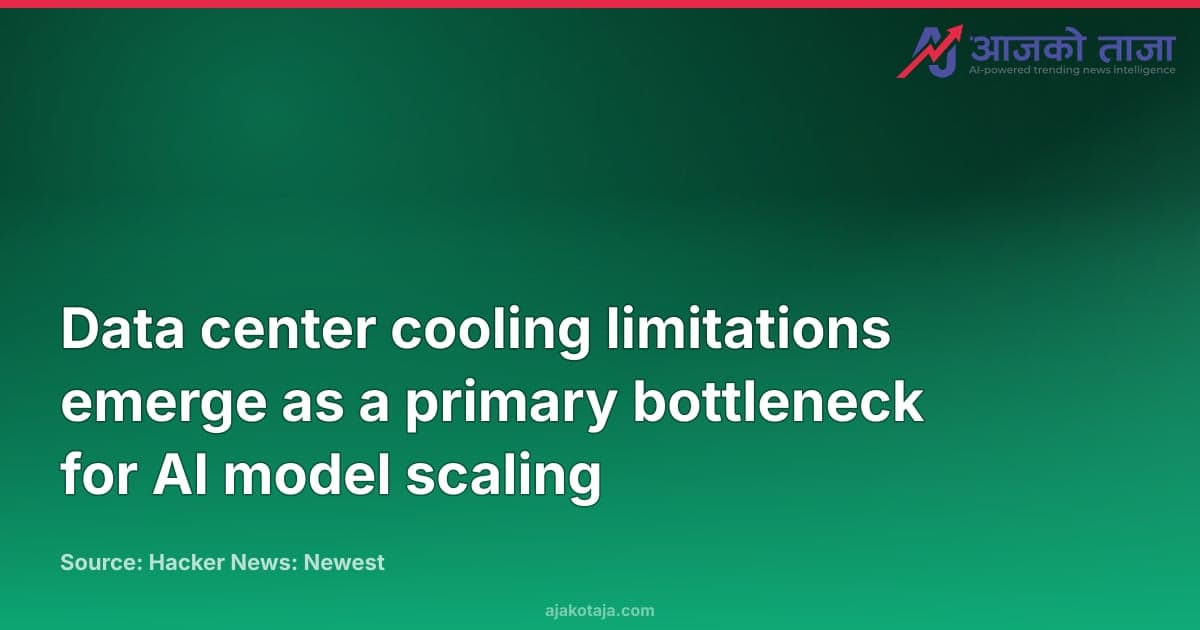 Data center cooling limitations emerge as a primary bottleneck for AI model scaling