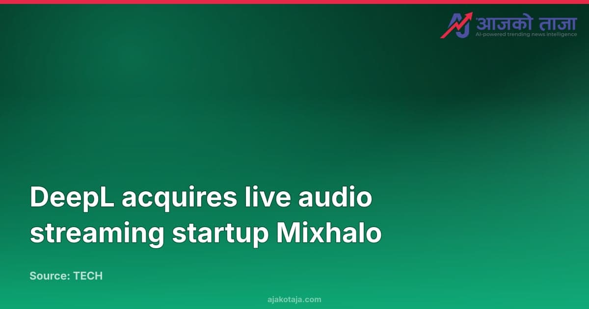 DeepL acquires live audio streaming startup Mixhalo