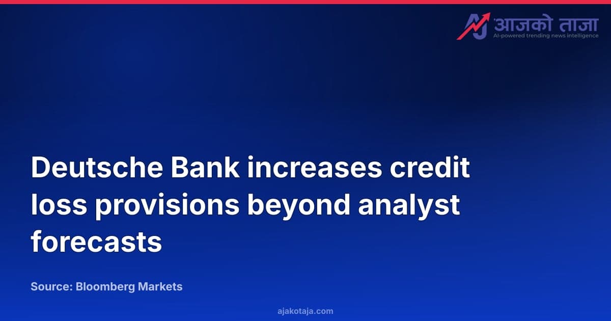 Deutsche Bank increases credit loss provisions beyond analyst forecasts