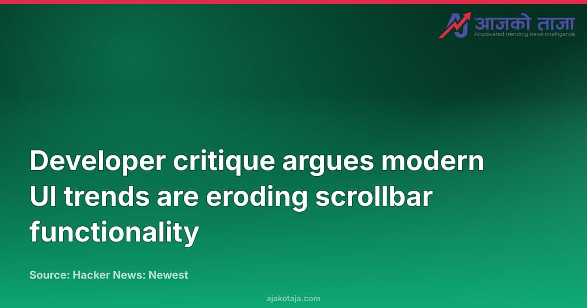 Developer critique argues modern UI trends are eroding scrollbar functionality
