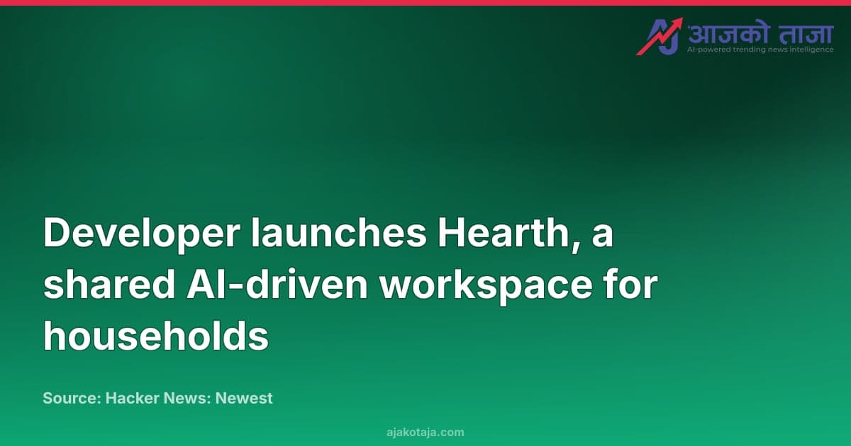 Developer launches Hearth, a shared AI-driven workspace for households