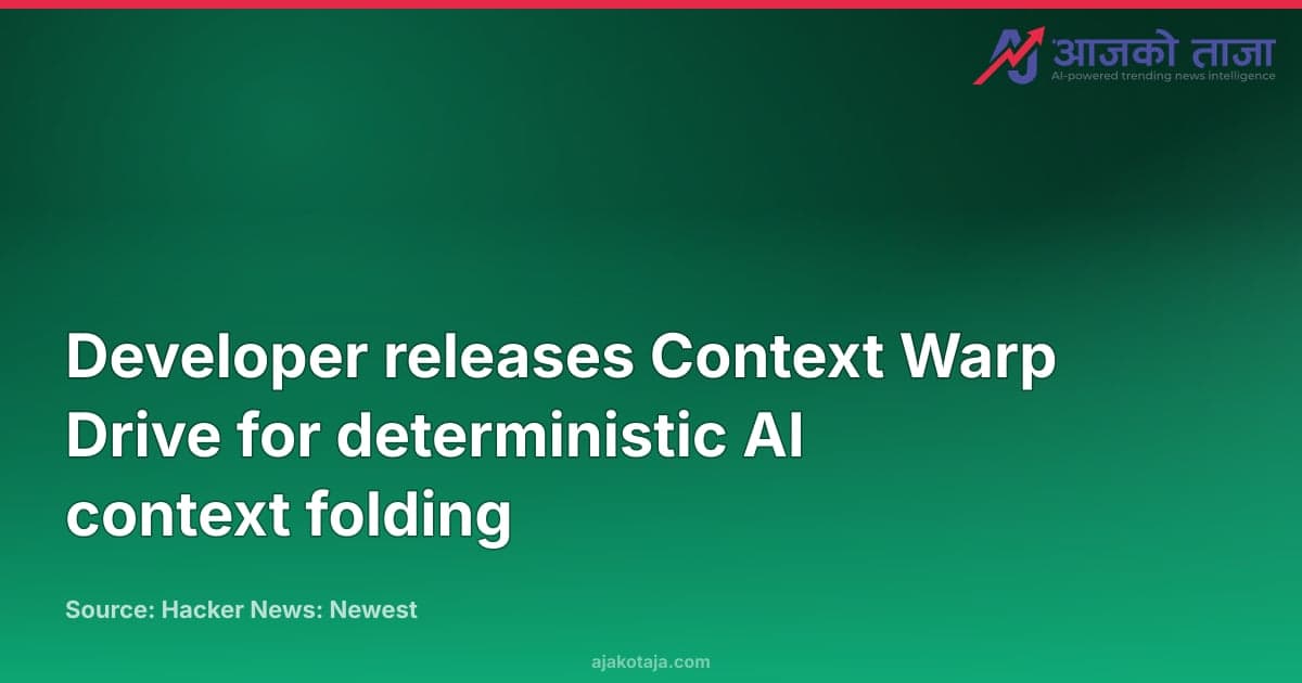 Developer releases Context Warp Drive for deterministic AI context folding