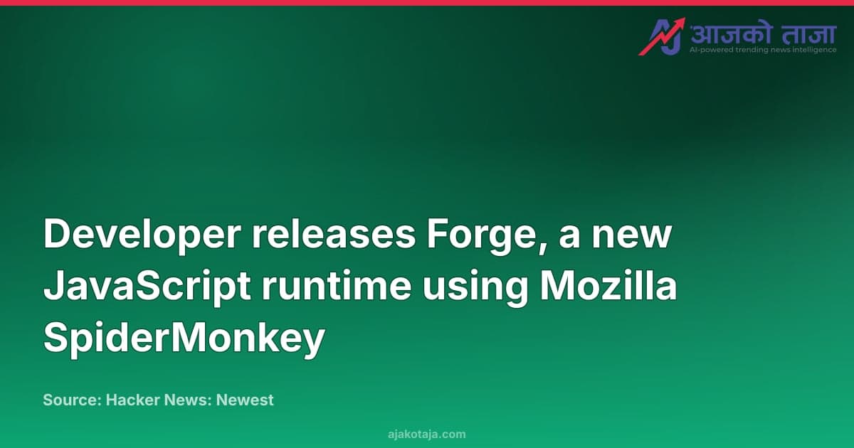 Developer releases Forge, a new JavaScript runtime using Mozilla SpiderMonkey