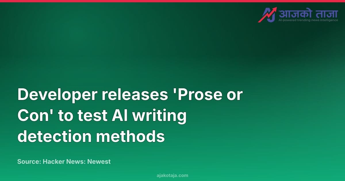 Developer releases 'Prose or Con' to test AI writing detection methods