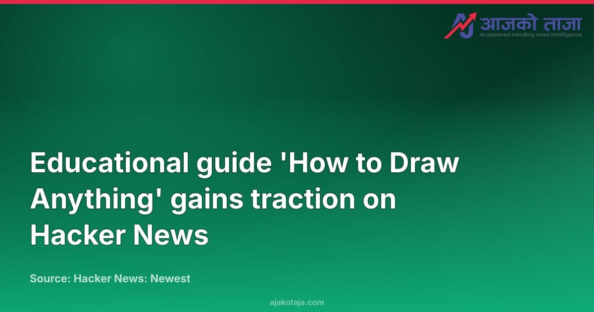 Educational guide 'How to Draw Anything' gains traction on Hacker News