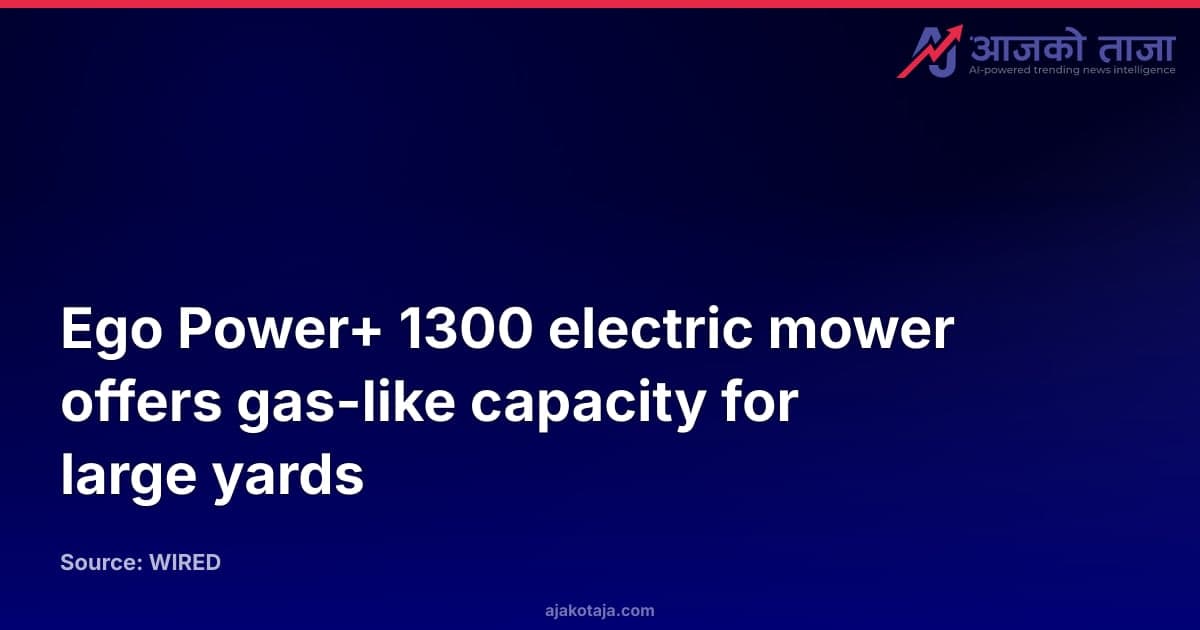 Ego Power+ 1300 electric mower offers gas-like capacity for large yards
