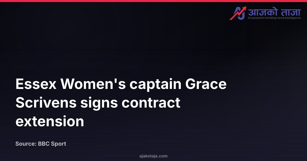 Essex Women's captain Grace Scrivens signs contract extension