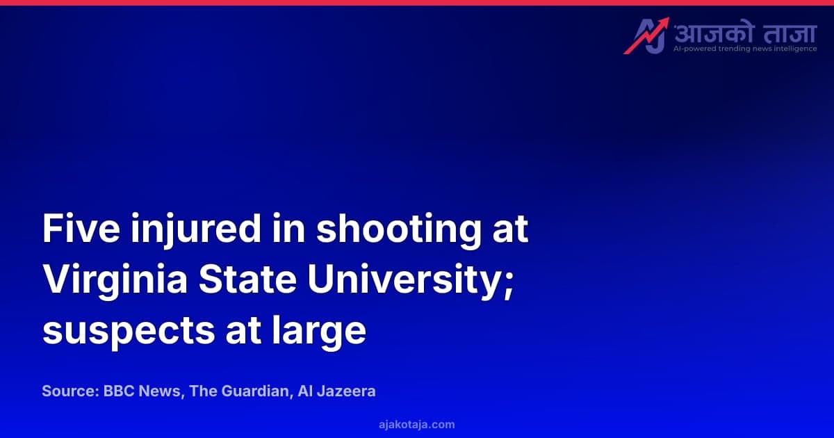 Five injured in shooting at Virginia State University; suspects at large