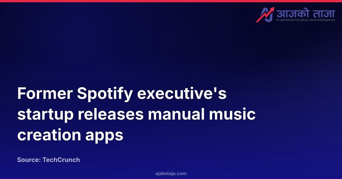 Former Spotify executive's startup releases manual music creation apps
