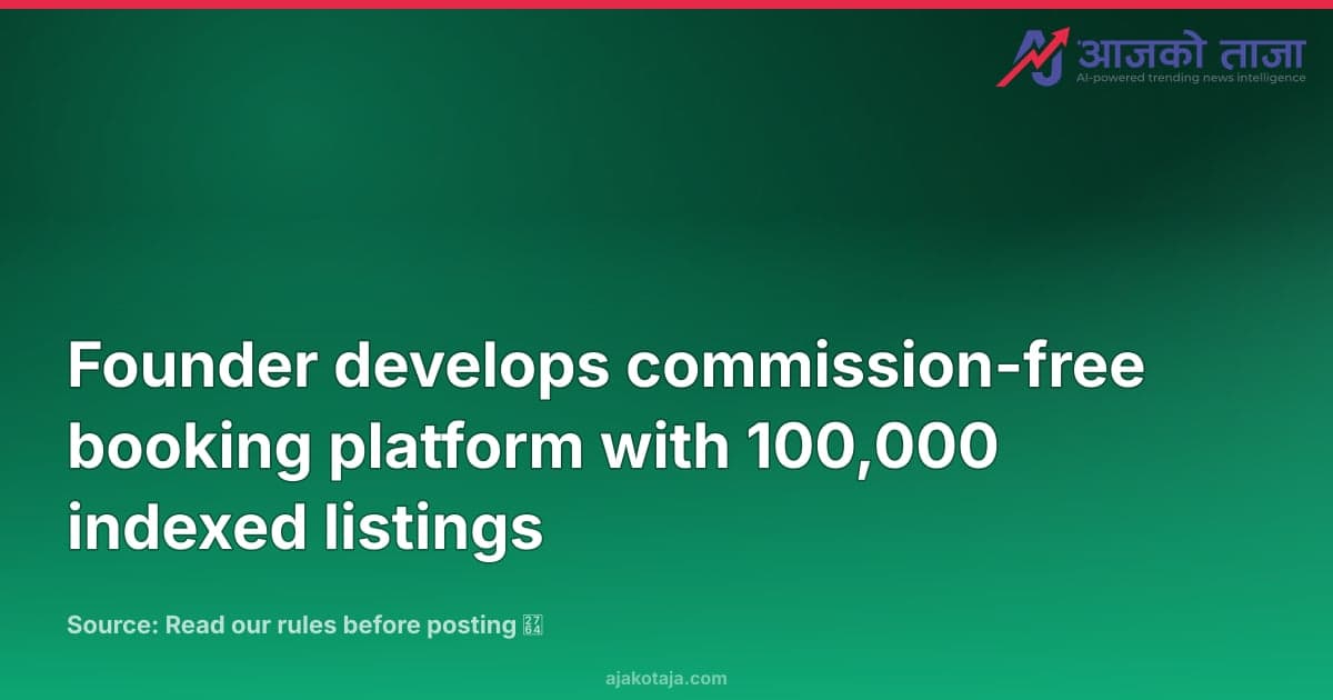 Founder develops commission-free booking platform with 100,000 indexed listings