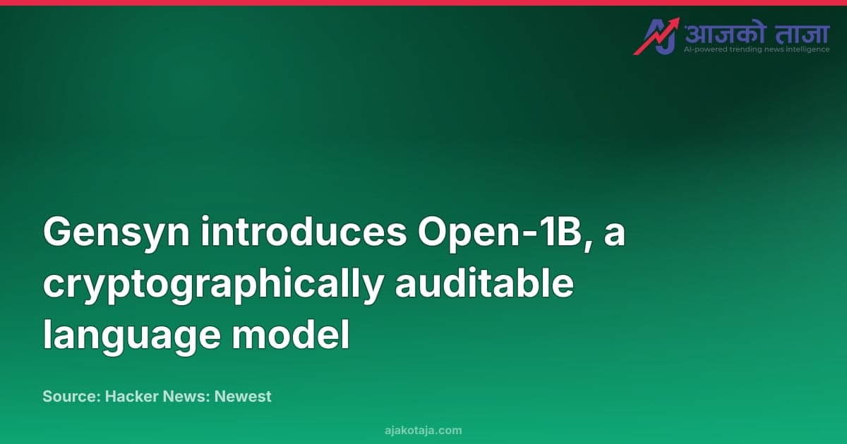 Gensyn introduces Open-1B, a cryptographically auditable language model