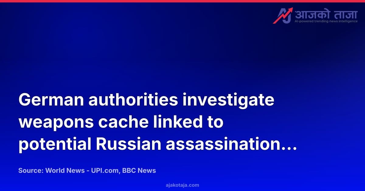 German authorities investigate weapons cache linked to potential Russian assassination plots