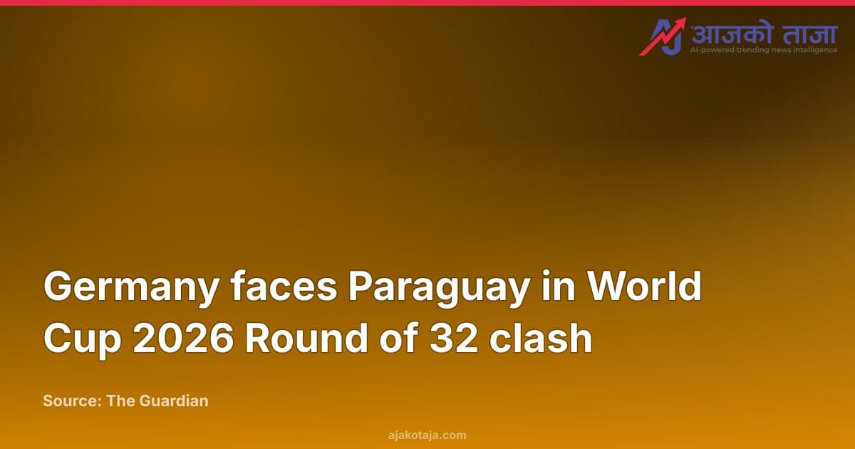 Germany faces Paraguay in World Cup 2026 Round of 32 clash