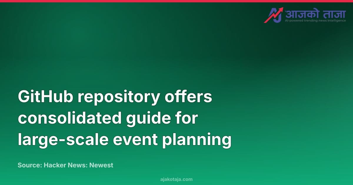 GitHub repository offers consolidated guide for large-scale event planning