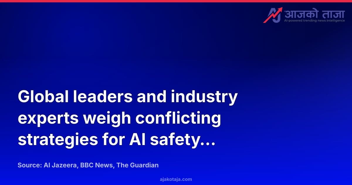 Global leaders and industry experts weigh conflicting strategies for AI safety regulation