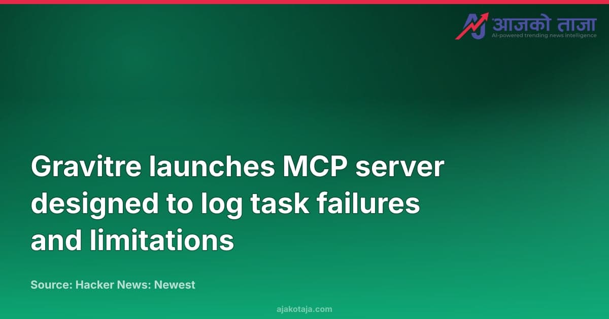 Gravitre launches MCP server designed to log task failures and limitations