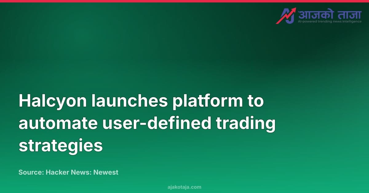Halcyon launches platform to automate user-defined trading strategies