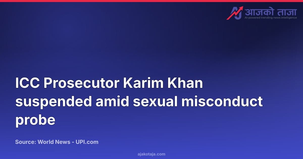ICC Prosecutor Karim Khan suspended amid sexual misconduct probe