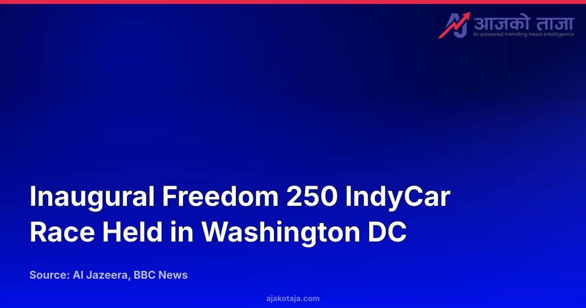 Inaugural Freedom 250 IndyCar Race Held in Washington DC
