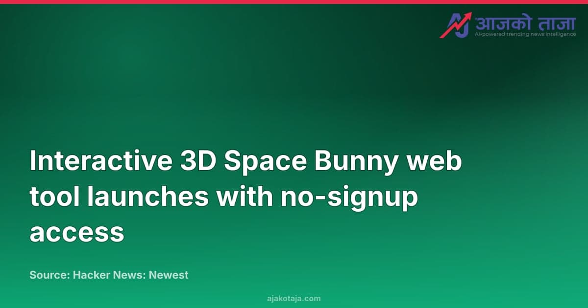 Interactive 3D Space Bunny web tool launches with no-signup access