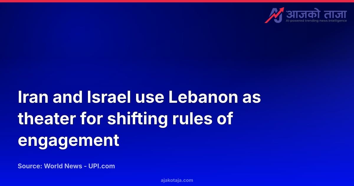 Iran and Israel use Lebanon as theater for shifting rules of engagement