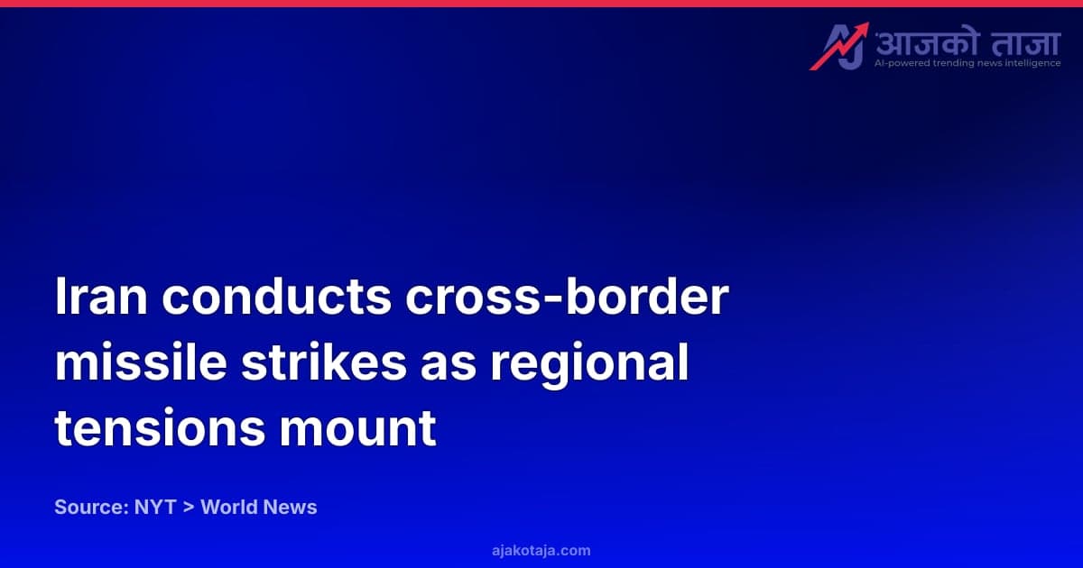 Iran conducts cross-border missile strikes as regional tensions mount
