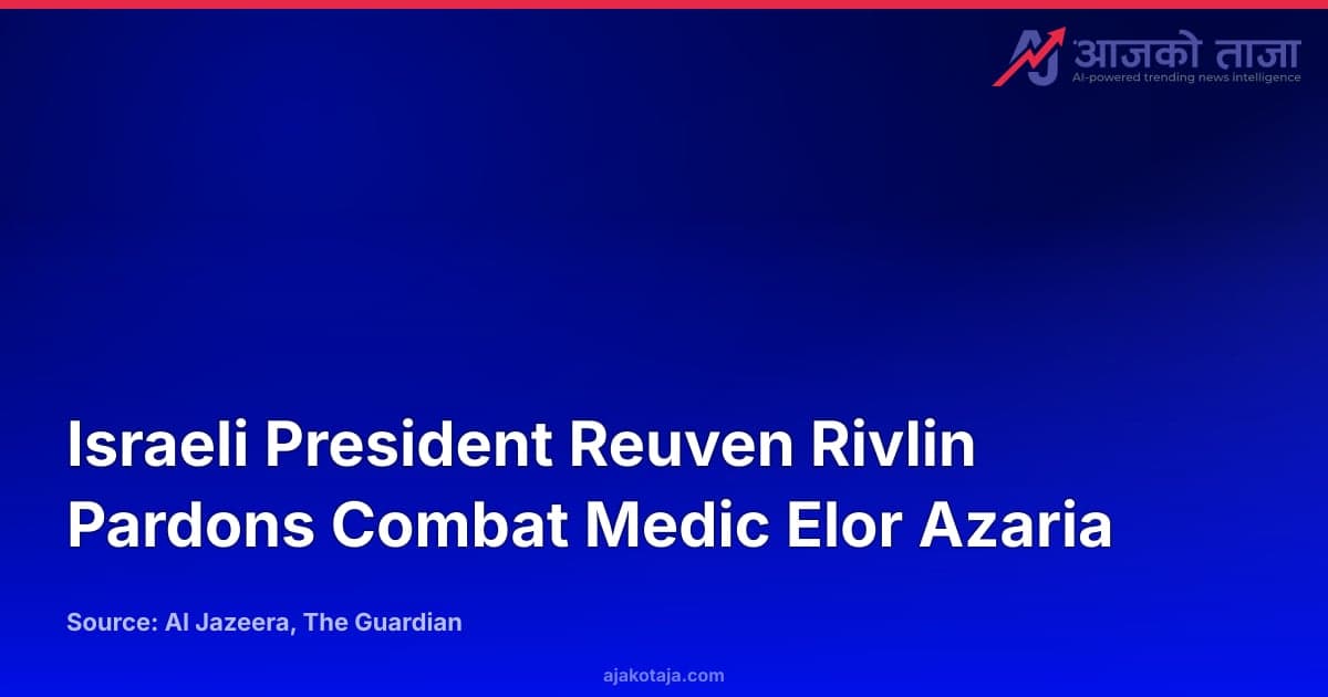 Israeli President Reuven Rivlin Pardons Combat Medic Elor Azaria