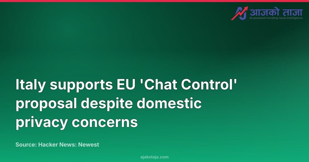 Italy supports EU 'Chat Control' proposal despite domestic privacy concerns