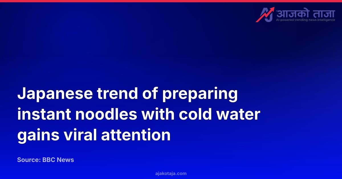 Japanese trend of preparing instant noodles with cold water gains viral attention